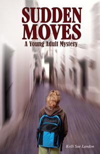 Sudden Moves A Young Adult Mystery