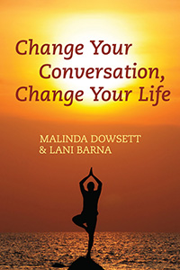 Change Your Conversation, Change Your Life