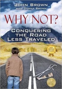 why not? conquering the road less traveled