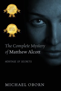 The Complete Mystery of Matthew Alcott michael osborn