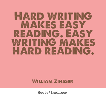 writing is hard william zinsser