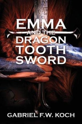 emma and the dragon tooth sword gabriel koch