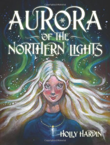 aurora of the northern lights holly hardin