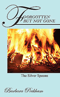 Forgotten But Not Gone by Barbara Peckham 